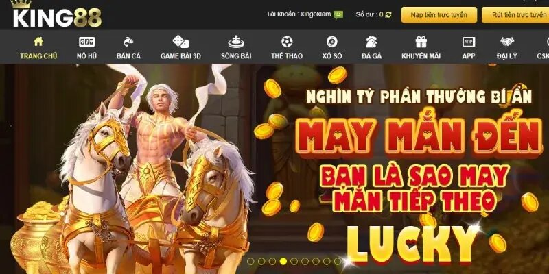 Khi đăng ký King88 thành công, hãy bắt đầu trải nghiệm thế giới giải trí này