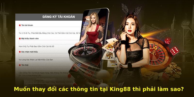 Cập nhật thay đổi thông tin để dễ dàng xác minh tài khoản khi cần