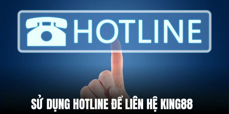 Giải đáp câu hỏi một cách nhanh chóng thông qua số Hotline