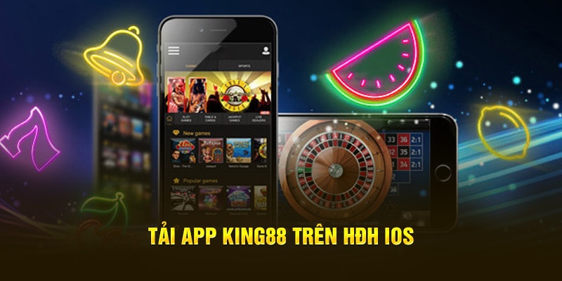 Hướng dẫn tải app King88 cho thiết bị ios nhanh chóng